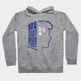 You Never Forget Your First - Doctor Who 8.5 John Hurt Hoodie